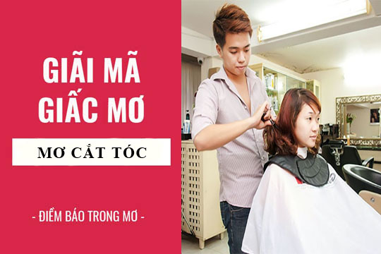 Mơ Thấy Cắt Tóc Đánh Con Gì? FCB8 Giải Mã Giấc Mơ Và Con Số May Mắn