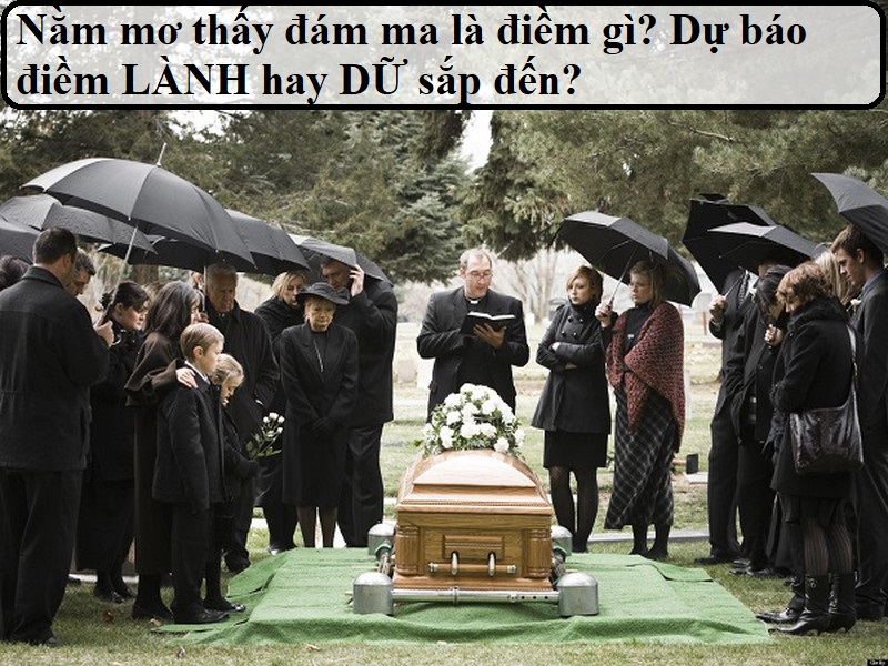 Khám phá giấc mơ thấy đám ma cùng FCB8