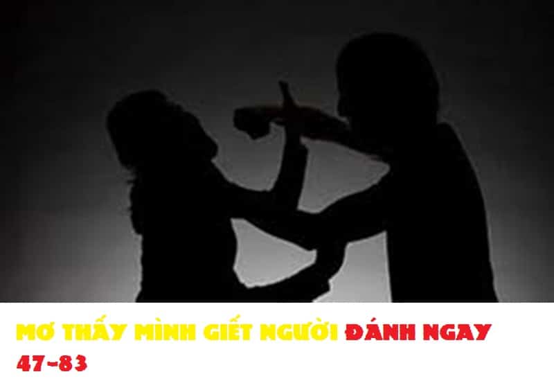 Mơ thấy mình giết người đánh đề số mấy?