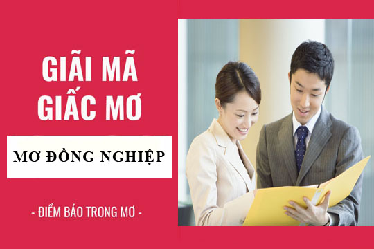 FCB8 Giải Mã Giấc Mơ Thấy Đồng Nghiệp Cũ – Số Đề Nên Chọn?