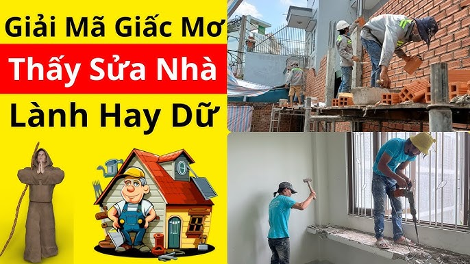 Mơ Thấy Sửa Nhà Có Phải Điềm Lành? Số Đề Nào Nên Đánh Tại FCB8?