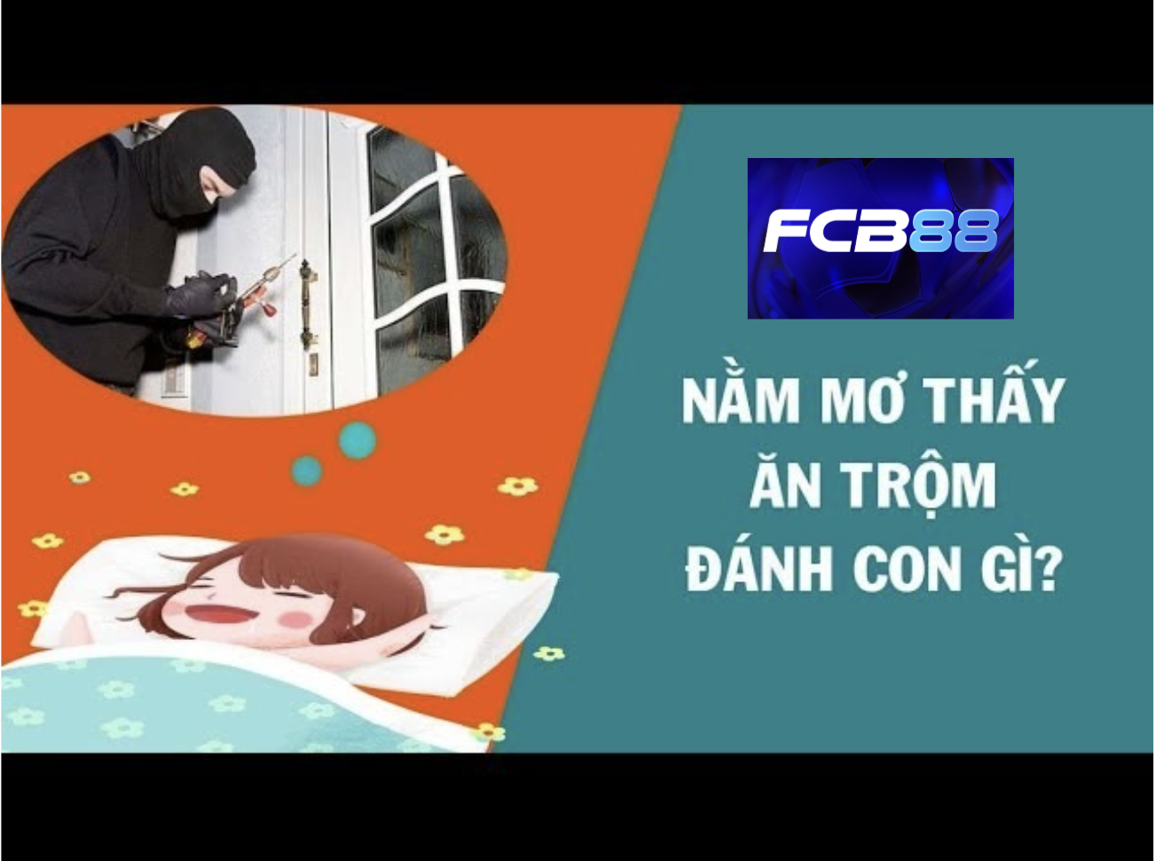 Đánh đề số mấy tại FCB88 khi mơ thấy trộm cắp