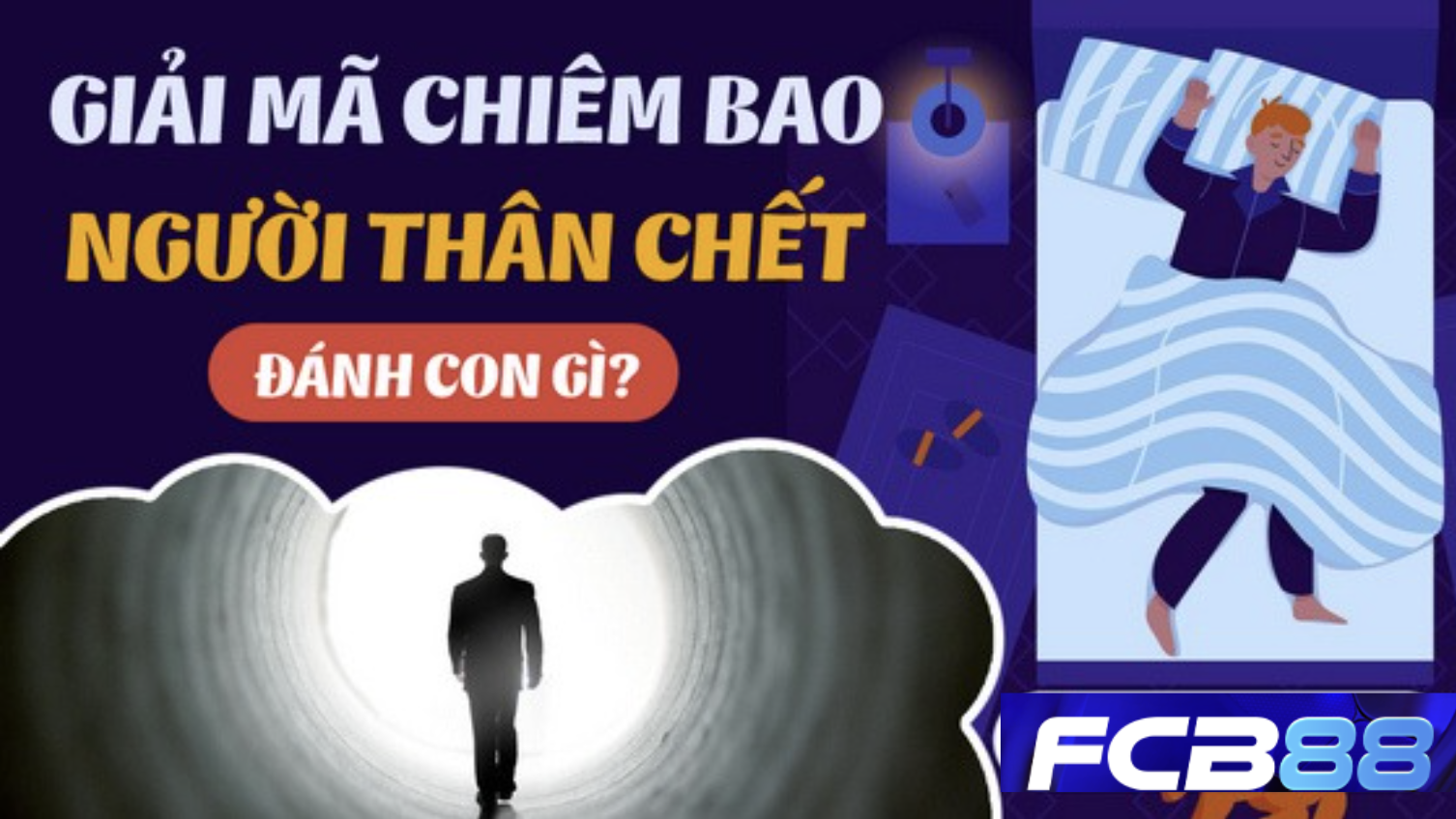 Mơ Thấy Người Thân Mất – Tín Hiệu Và Con Số Đề Nên Đánh Tại FCB88