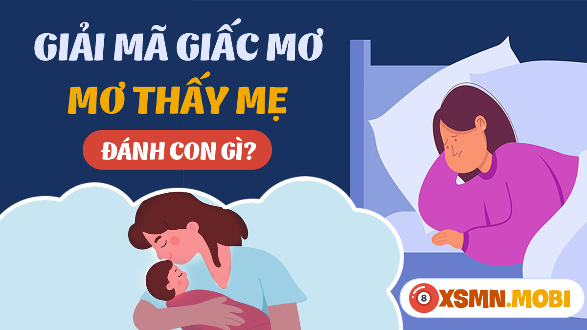 Mơ Thấy Mẹ Đánh Đề Số Gì? FCB88 Giải Mã Con Số Từ Giấc Mơ