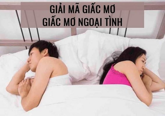 Mơ Thấy Vợ Ngoại Tình là điềm báo gì?